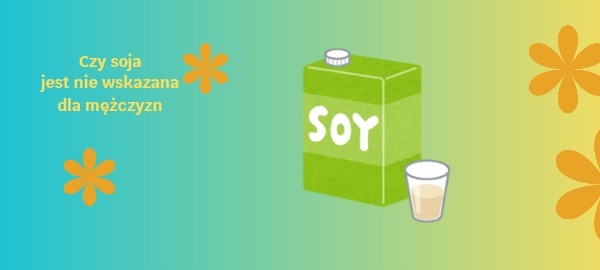 Kilka słów na temat soi